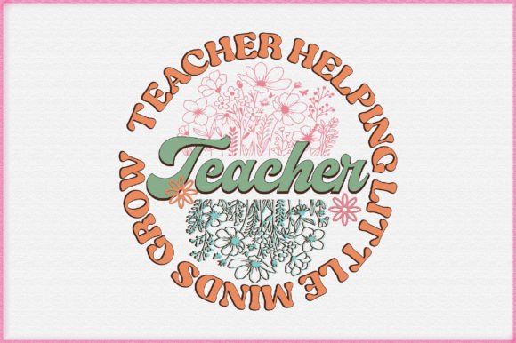 Download Teacher Flower Quote PNG Sublimation - Sublimation Collection