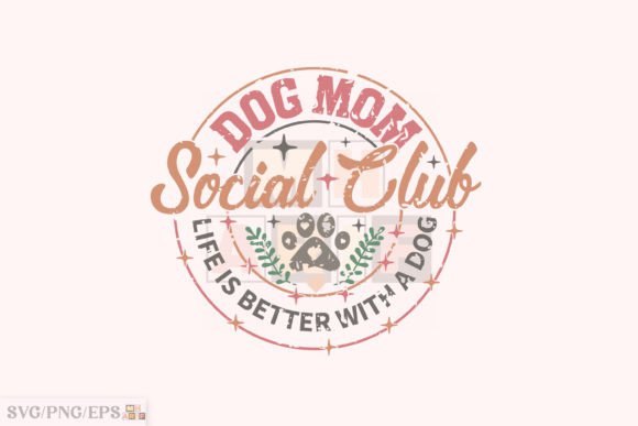 Download Dog Mom Social Club SVG Sublimation File - Sublimation Collection