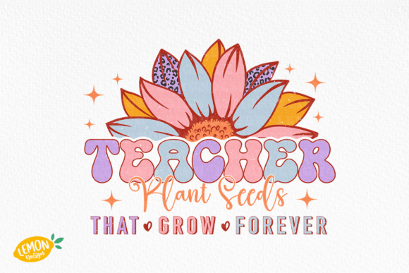 Download Teacher Flower Quote PNG Sublimation - Sublimation Collection