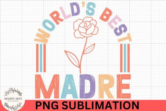 Download World's Best Madre PNG Sublimation File - Sublimation Collection