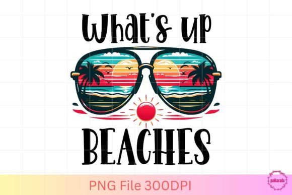 Download What's Up Beaches PNG Sublimation File - Sublimation Collection
