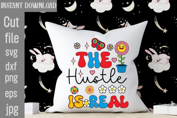 Download The Hustle is Real Retro PNG Sublimation - Sublimation Collection