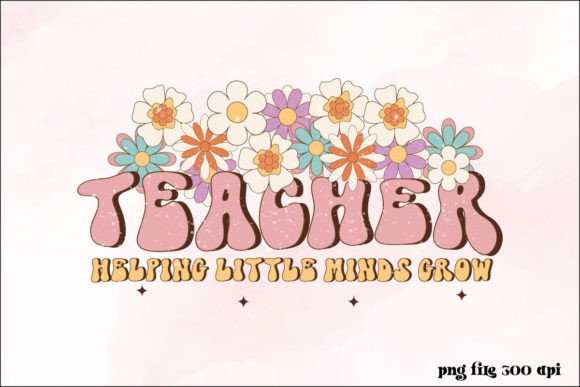 Download Teacher Flower Quote PNG Sublimation - Sublimation Collection