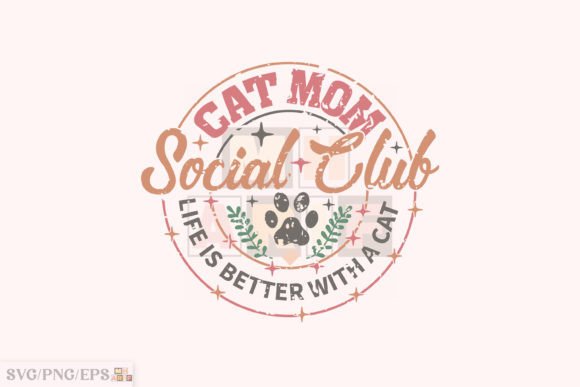 Download Cat Mom Social Club SVG Sublimation File - Sublimation Collection
