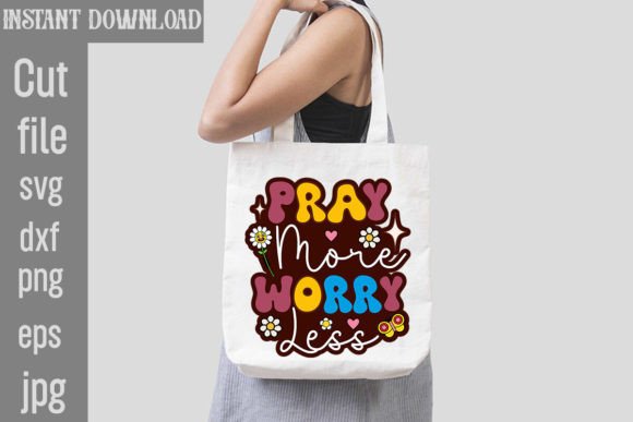 Download Pray More Worry Less Retro PNG Sublimation - Sublimation Collection